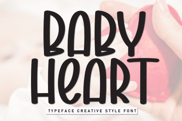 Baby Heart: The Bold Display Font for Warm, Engaging Brand Visuals