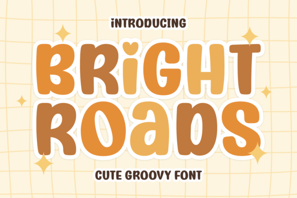 Bright Roads Typeface Review: A Cheerful Display Font for Warm Branding