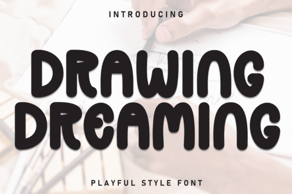 Drawing Dreaming: A Neat Casual Display Font for Handmade Brands