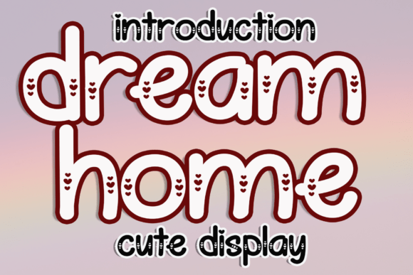 Dream Home: A Quirky Display Font for Handmade Crafts and Labels