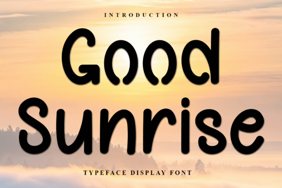 Good Sunrise Typeface: Elevating Digital Brand Identity