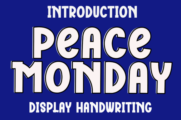 Peace Monday Display Font Review for Summer Campaigns