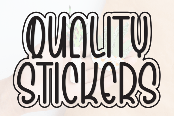 Quality Stickers: A Handwritten Display Font for Brand Consistency