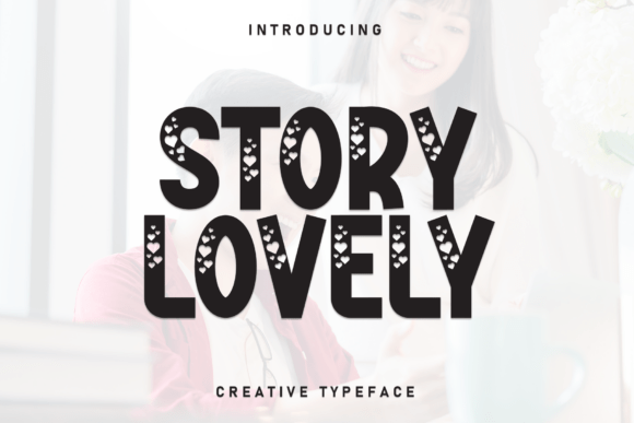Story Lovely: The Bold Display Typeface for Charming Brand Identity